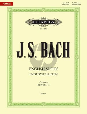Bach Englische Suiten (English Suites) BWV 806-811 fur Klavier (Herausgegeben von Alfred Kreuz) (Peters - Urtext)