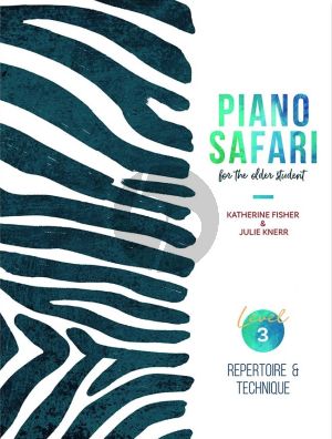 Knerr Fisher Piano Safari Repertoire & Technique for the Older Student Vol.3 for Piano