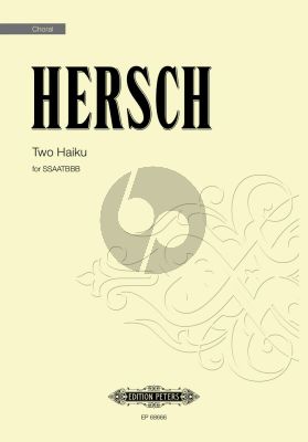 Hersch Two Haiku SSAATTBB (Poem by Mary Jo Salter)