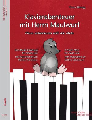 Altwegg Klavierabenteuer mit Herrn Maulwurf (Piano Adventures with Mr. Mole) (leicht bis mittelschwer)