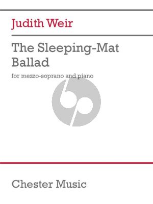 Weir The Sleeping-Mat Ballad for Mezzo-Soprano and Piano