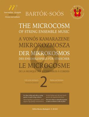 Bartok The Microcosm of String Ensemble Music Vol.2 for Junior String Orchestra, String Quartet or 3 Violins and Violoncello Score and Parts (Sheet music and download code) (Selected and transcribed by Andras Soós, Pedagogical assistant Agnes Borsos)