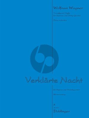 Wagner Verklärte Nacht für Sopran solo und Streichquartett (Klavierauszug)
