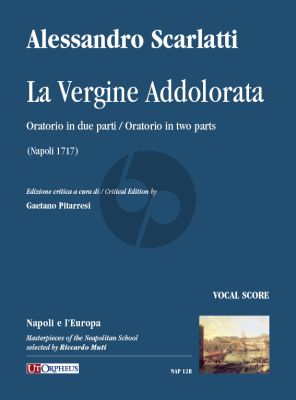 Scarlatti La Vergine Addolorata Vocal Score (Oratorio in two parts Napoli 1717) (edited by Gaetano Pitarresi)