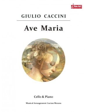 Caccini Ave Maria for Cello and Piano (transcr. by Lucian Moraru)
