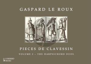 Le Roux Pieces de clavessin – Volume 2: The Harpsichord Duos (edited by Jon Baxendale) (Hardcover)