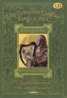 The Complete Carolan Songs & Airs: Arranged for the Irish Harp (Bk-CD) (arr. Caitriona Rowsome)