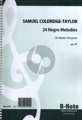 Coleridge-Taylor 24 Negro Melodies Op. 59 Piano solo (edited by Sandra Hellmers)