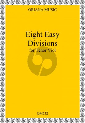 Eight Easy Divisions for Tenor Viol and Bass (edited by Johanna and Richard Carter.)