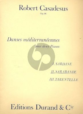 Casadesus Danses Mediterraneennes Op. 36 No.2 Sarabande 2 Piano's