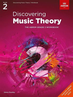 Rushby ABRSM Discovering Music Theory Grade 2 Workbook