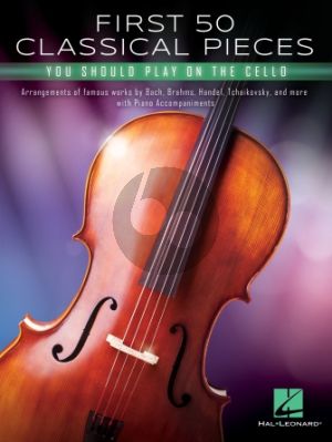 First 50 Classical Pieces You Should Play on The Cello