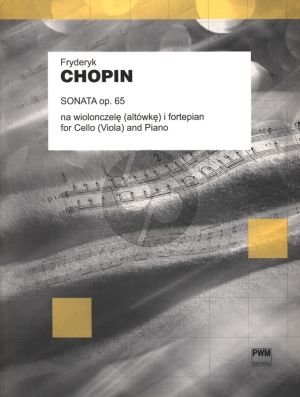 Chopin Sonata Op.65 G-Minor for Violoncello or Viola and Piano (Editors Ignacy Jan Paderewski, Ludwik Bronarski and Józef Turczynski)