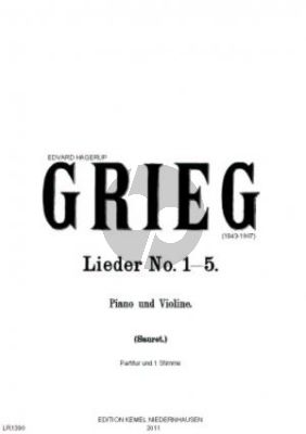 Grieg Lieder No. 1 - 5 für Violine und Pianoforte (Emile Sauret)