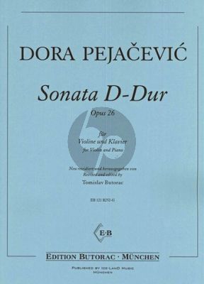 Pejacevic Sonata Op. 26 in D Violine und Klavier (edited and revised by Tomislav Butorac)