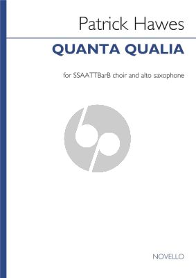 Hawes Quanta Qualia SSAATTBarB and Alto Saxophone