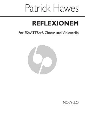 Hawes Reflexionem for SSAATTBarB chorus and Violoncello
