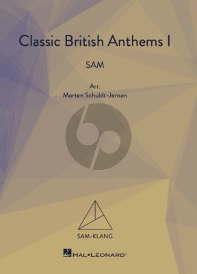 Classic British Anthems Book 1 SAM (arr. Morten Schuldt-Jensen)