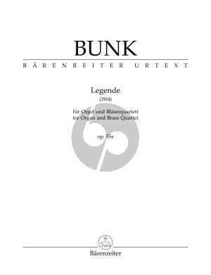 Bunk Legende Op. 55a for Organ and Brass Quartet (Score/Parts) (edited by Jan Boecker and Christof Schmidt)