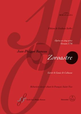 Rameau Zoroastre RCT 62B Soloists, Mixed Choir and Orchestra Vocal Score (Opera in 5 Acts - Version from 1756) (Graham Sadler)