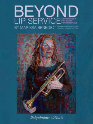 Benedict Beyond Lip Service: A Framework for Brass Fundamentals for Trumpet
