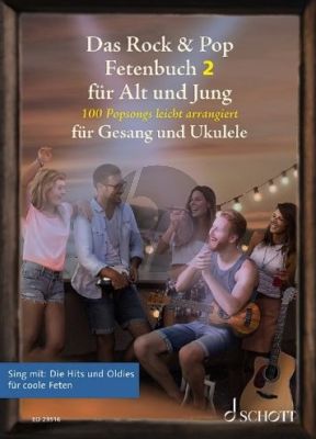 Das Rock & Pop Fetenbuch Vol. 2 fur Alt und Jung Voice and Ukulele