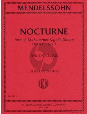 Mendelssohn Nocturne from a Midsummer Night's Dream Op. 61 No. 7 for 6 Cellos (Score/Parts) (arr. Frederick Zlotkin)