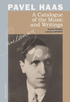 Pavel Haas A Catalogue of the Music and Writings