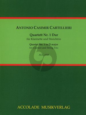 Cartellieri Quartett No.1 in D-Dur fur Klarinette in A und Streichtrio Partitur und Stimmen (Herausgeber Bodo Koenigsbeck)