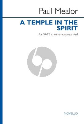 Mealor A Temple in the Spirit SATB