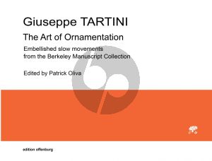 Tartini The Art of Ornamentation (Embellished slow movements from the Berkeley Manuscript Collection) (edited by Patrick Oliva)