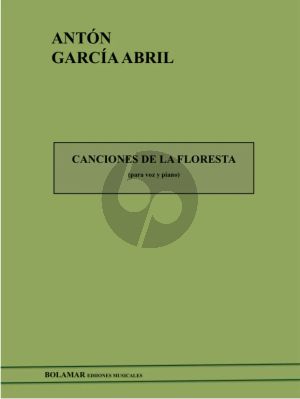 Garcia ABril Canciones de la Floresta for Voice and Piano