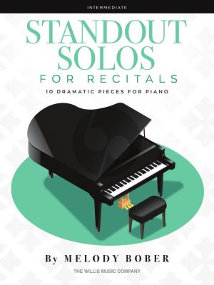Bober Standout Solos for Recitals for Piano (10 Dramatic Pieces)