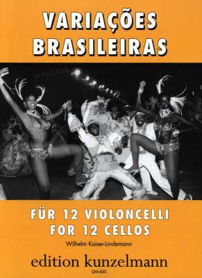 Laiser Lindemann Variacoes Brasileiras for 12 Violoncellos Score and Parts