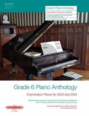 Grade 6 Piano Anthology (Examination Pieces for 2023 and 2024)