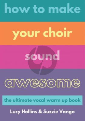 Hollins-Vango How to make your choir sound awesome