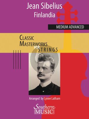 Sibelius Finlandia for String Orchestra Score and Parts (Serie Classic Masterworks for Strings - Medium Advanced Level) (Arranged by Lynne Latham)