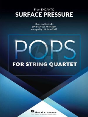 Miranda Surface Pressure (from Encanto) for String Quartet (Score/Parts) (arr. Larry Moore)