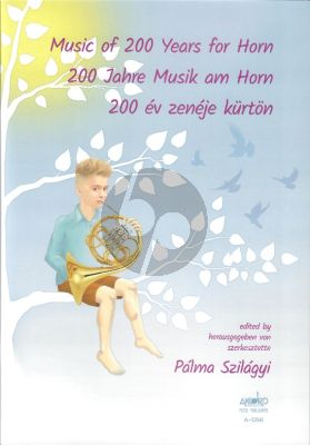 Album Music of 200 Years for Horn for Horn and Piano (Edited by Palma Szilagy)