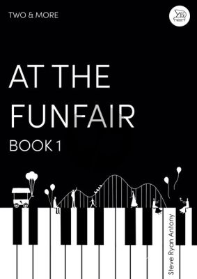 Antony At the Funfair for Piano 4 Hands (Two & More Book 1)