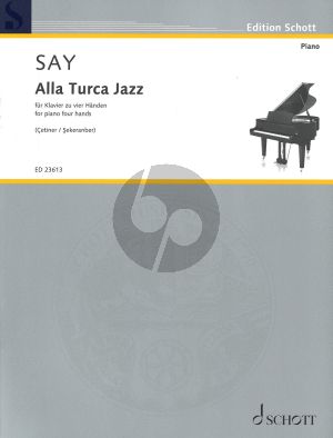 Say Alla Turca Jazz for piano 4 hands (Fantasia on the Rondo from the Piano Sonata in A major K. 331 by Wolfgang Amadeus Mozart)