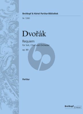 Dvorak Requiem Op.89 Soli SATB – Choir SATB and Orchestra Fullscore