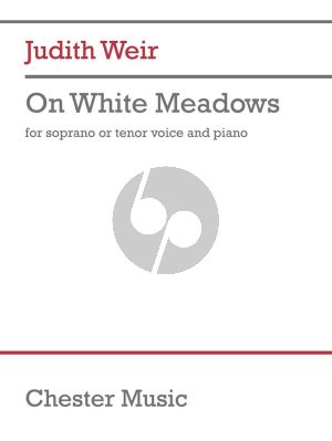 Weir On White Meadows for Soprano or Tenor Voice and Piano