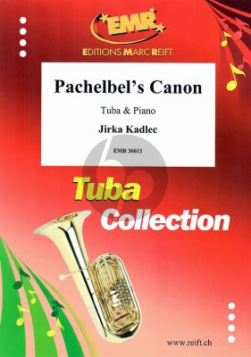 Pachelbel Canon for Tuba and Piano (Arranged by Jirka Kadlec)