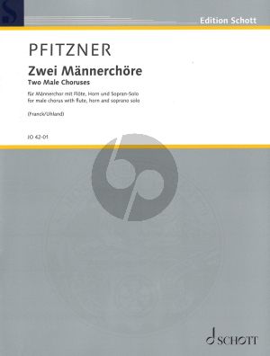 Pfitzner 2 Mannerchore Op.49 fur TTBB - Flote-Horn- Soprano Solo Score (mit Online-Material) (Nach Gedichten van Hans Franck und Ludwig Uhland)
