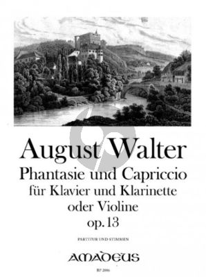 Walter Fantasie und Capriccio Op. 13 Klavier und Klarinette oder Violine