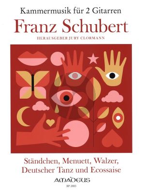 Schubert Standchen, Menuett, Walzer, Deutscher Tanz und Ecossaise für 2 Gitarren (Score and 2 Seperate Parts)