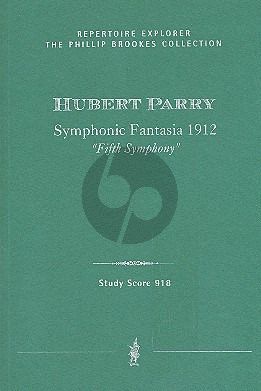 Parry Symphonic Fantasia (Symphony No. 5 (1912) (Study Score)