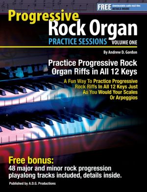 Gordon Progressive Rock Organ Practice Sessions Vol.1 In All 12 Keys Book/Downloadable MP3 files