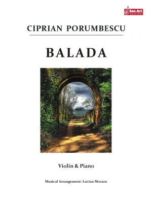 Porumbesco Balada for Violin and Piano (Score and Part) (Arrangement by Lucian Moraru)